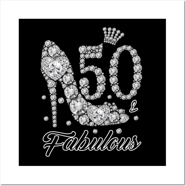 50th Birthday 50 & Fabulous 50 Years Old Diamond Shoes Wall Art by besttee